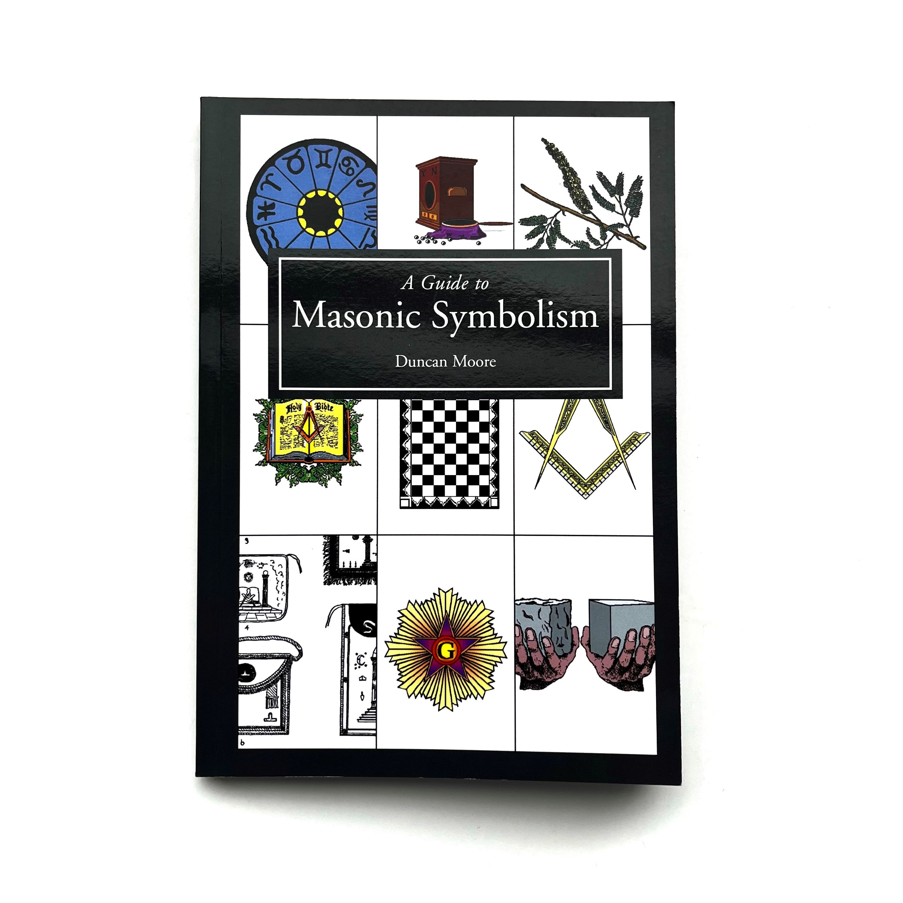 Cover of the book 'Guide to Masonic Symbolism' by Duncan Moore, featuring a variety of Masonic symbols and illustrations.