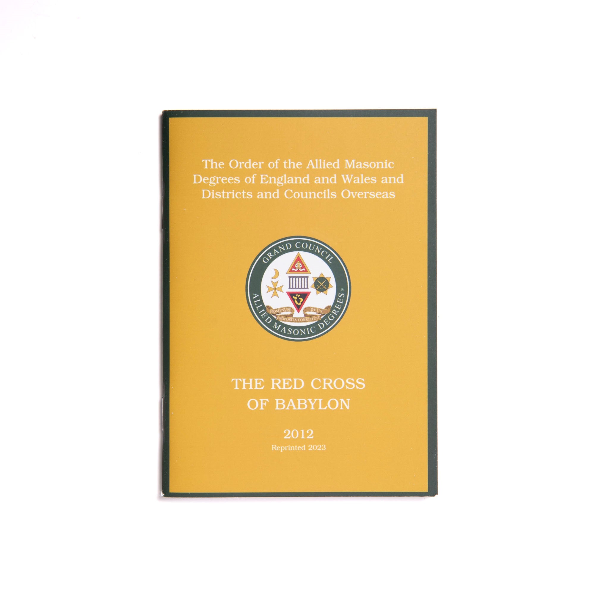 Allied Masonic Degrees Ritual No4 Masonic Book. The Red Cross of Babylon.