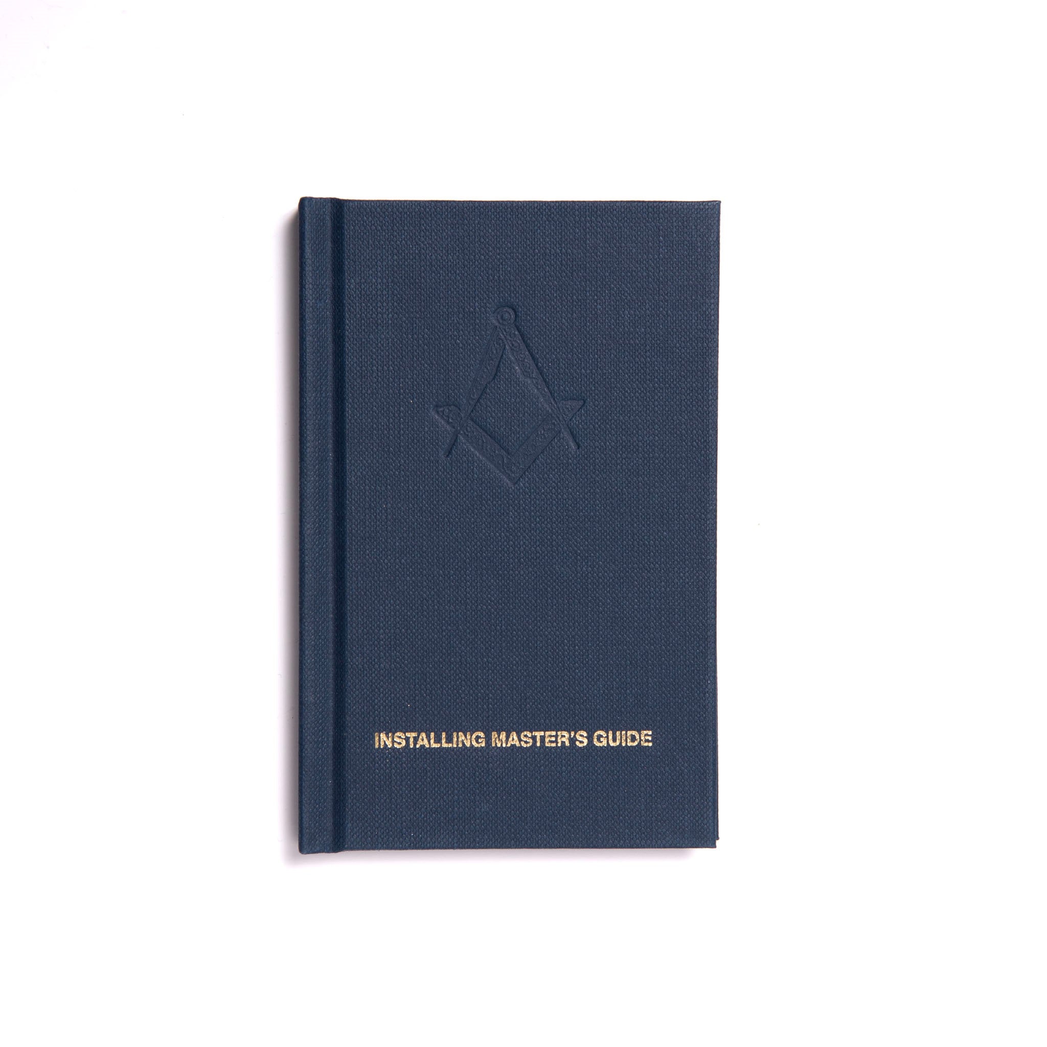 A navy blue pocket book with gold embossed text that reads 'INSTALLING MASTER'S GUIDE' and a Masonic symbol above the title.