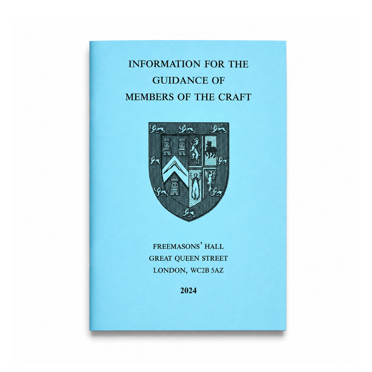 Information for the Guidance of Members of the Craft 2024 edition booklet.