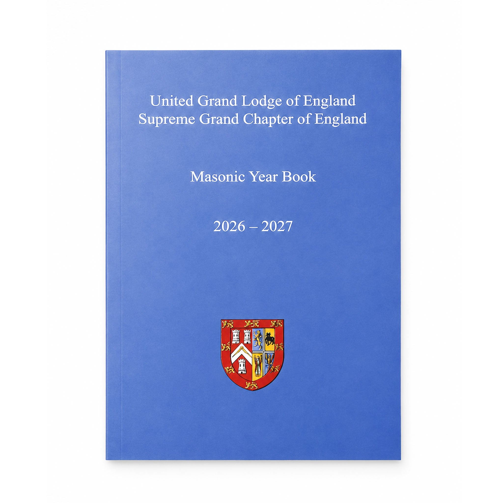 United Grand Lodge of England Supreme Grand Chapter of England Masonic Year Book: 2026 - 2027