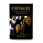 Cover of the book 'Chivalry: The Origins and History of Orders of Knighthood' by Kevin L. Gest, featuring a black and white image of knights in armor.