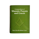 A green book titled 'Compendium of Masonic Prayers and Graces' by Revd Neville Barker Cryer.