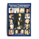 A book cover titled 'Famous Freemasons who Changed the World' featuring portraits of various famous individuals associated with Freemasonry.