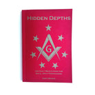 A pink book titled 'Hidden Depths' with Masonic symbols and stars printed on the cover. 100 daily meditations for Royal Arch Freemasons. Jonti Marks