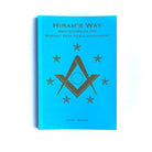 A blue book cover with title 'Hiram's Way' and 'Meditations on the Masonic Path to Enlightenment'. It features a geometric Masonic symbol in the center.