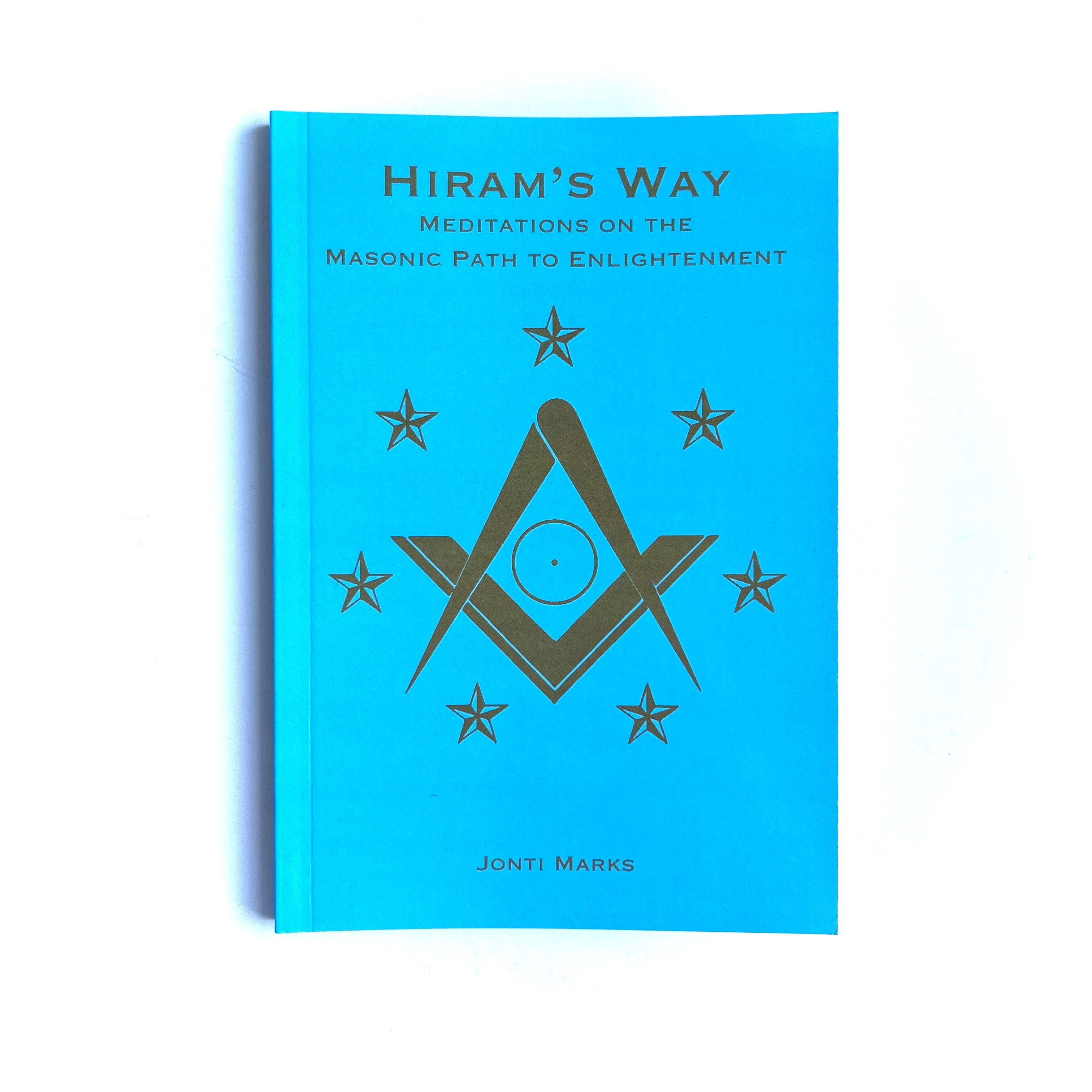 A blue book cover with title 'Hiram's Way' and 'Meditations on the Masonic Path to Enlightenment'. It features a geometric Masonic symbol in the center.