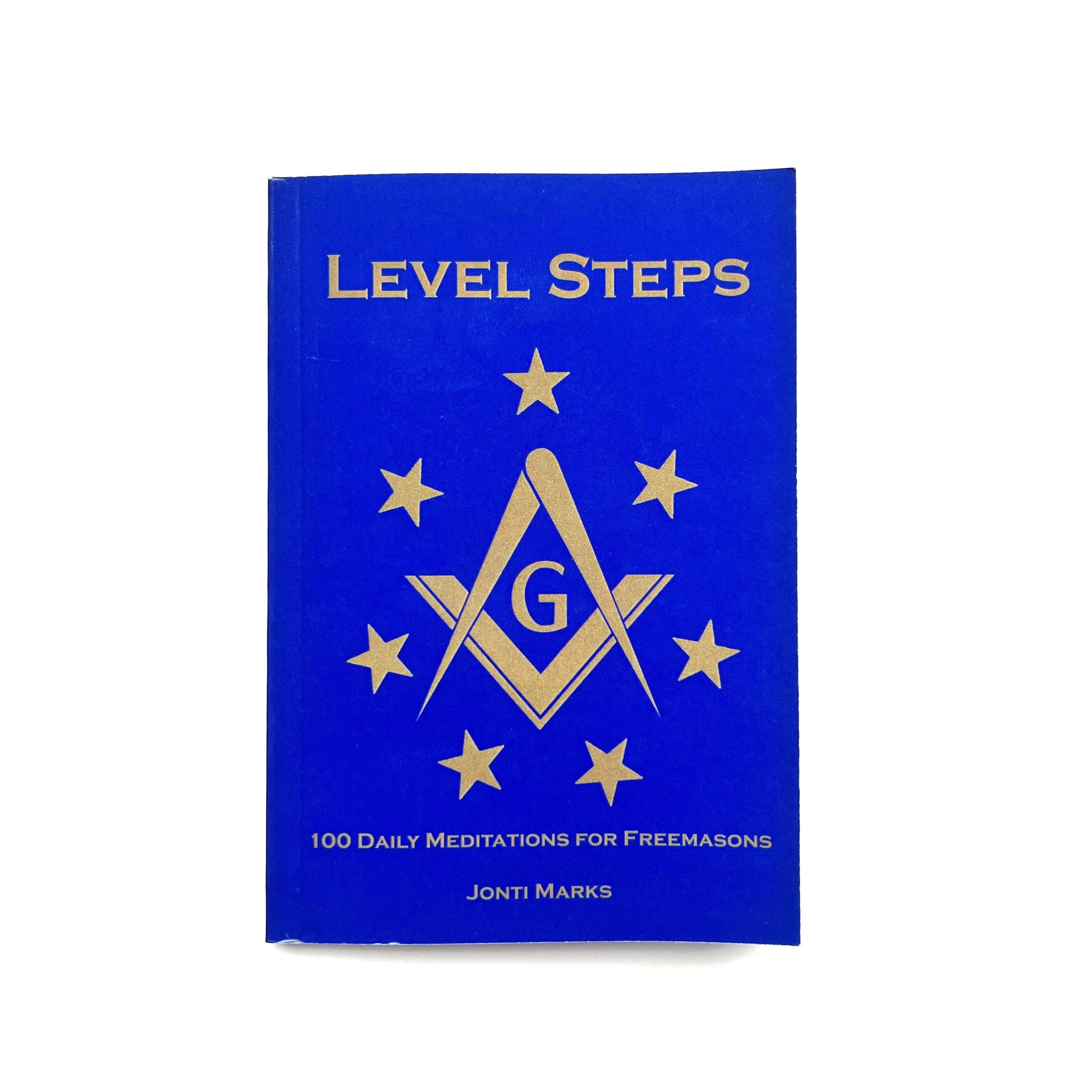 A blue book titled 'Level Steps' with Masonic symbols and the author's name, Jonti Marks, printed on the cover.