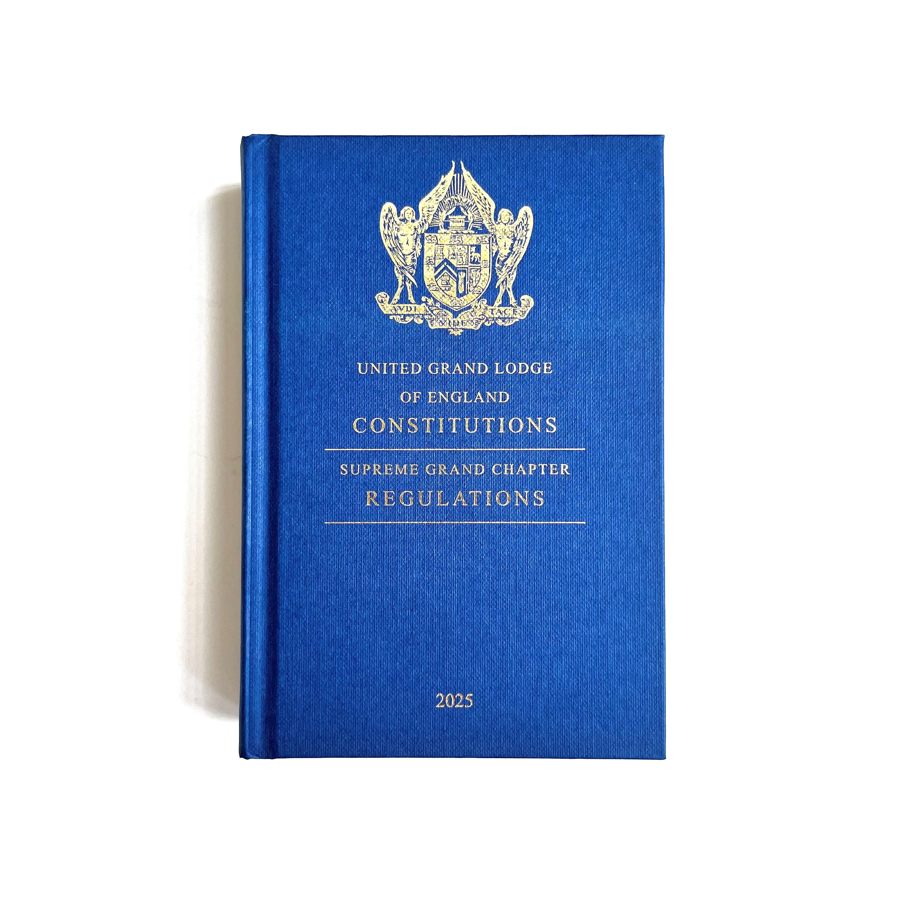 The image shows the cover of a book titled 'UGLE Constitutions Supreme Grand Chapter Regulations 2025', with a crest and text, predominantly in blue and gold colours.
