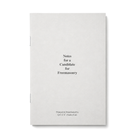 A pamphlet titled 'Notes for a Candidate for Freemasonry' with a plain white cover and text textbook style.