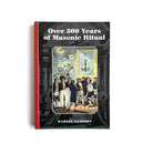 A book cover of 'Over 300 Years of Masonic Ritual' by Martin Gandoff with a historical illustration of a Masonic lodge scene.