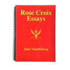A red book with the title 'Rose Croix Essays' and the author's name 'John Mandleberg' printed on the cover, featuring an embossed emblem.