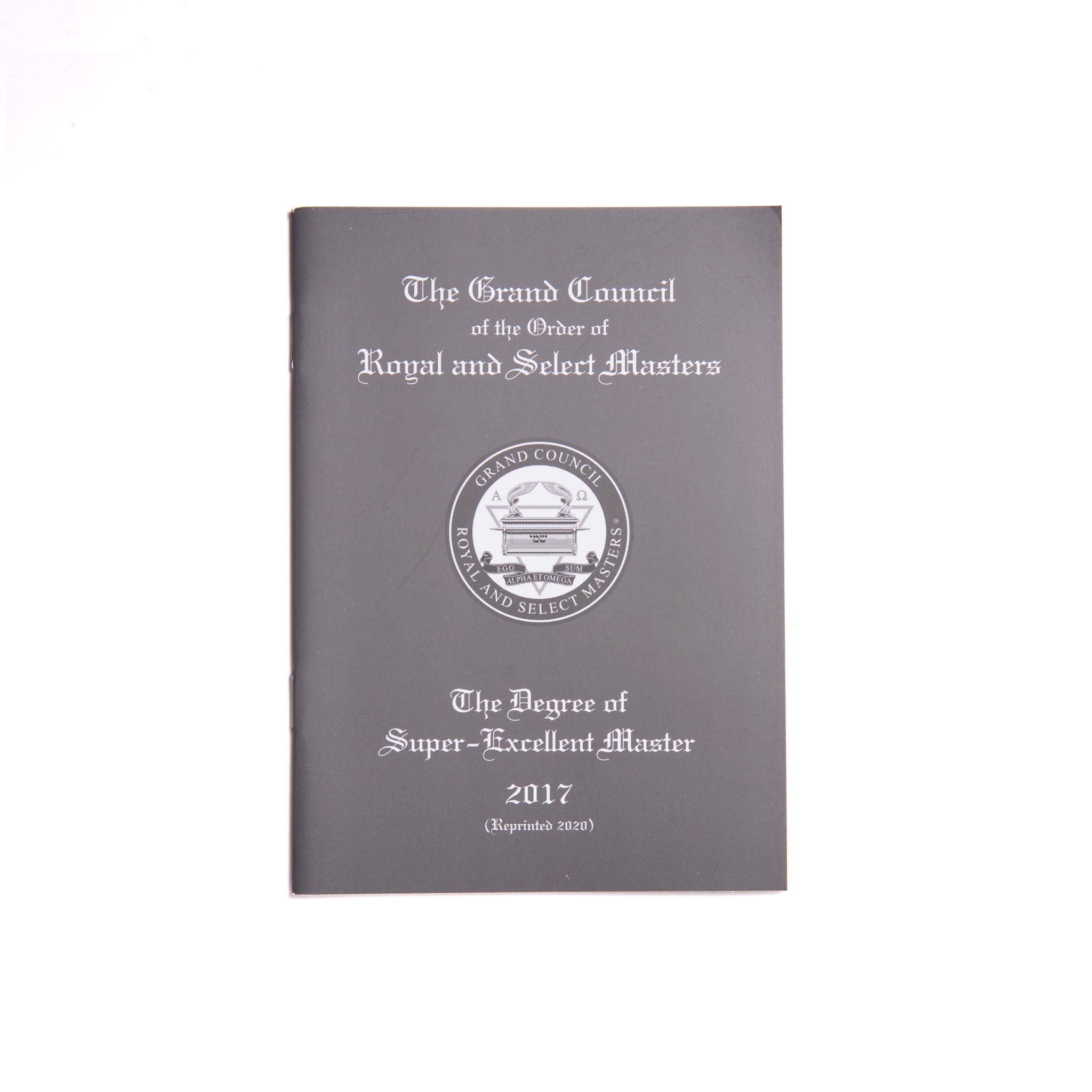 A grey Masonic book with a white letters featuring the title 'The Royal and Select Masters Ritual' and the degree 'Most Excellent Master'. The year 2017 is mentioned on the cover.
