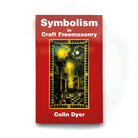 The image displays the cover of a book titled "Symbolism in Craft Freemasonry" by Colin Dyer. The cover features a dark, intricate illustration of a mystical or esoteric nature.