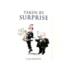Book cover for 'Taken by Surprise' featuring a cartoon illustration of two men, one in a suit and the other in a more casual outfit, with the title and author's name at the bottom.