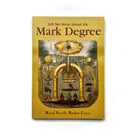 Cover of the book 'Tell Me More About the Mark Degree' by Revd Neville Barker Cryer featuring a stylized illustration of a masonic lodge with symbolic imagery.