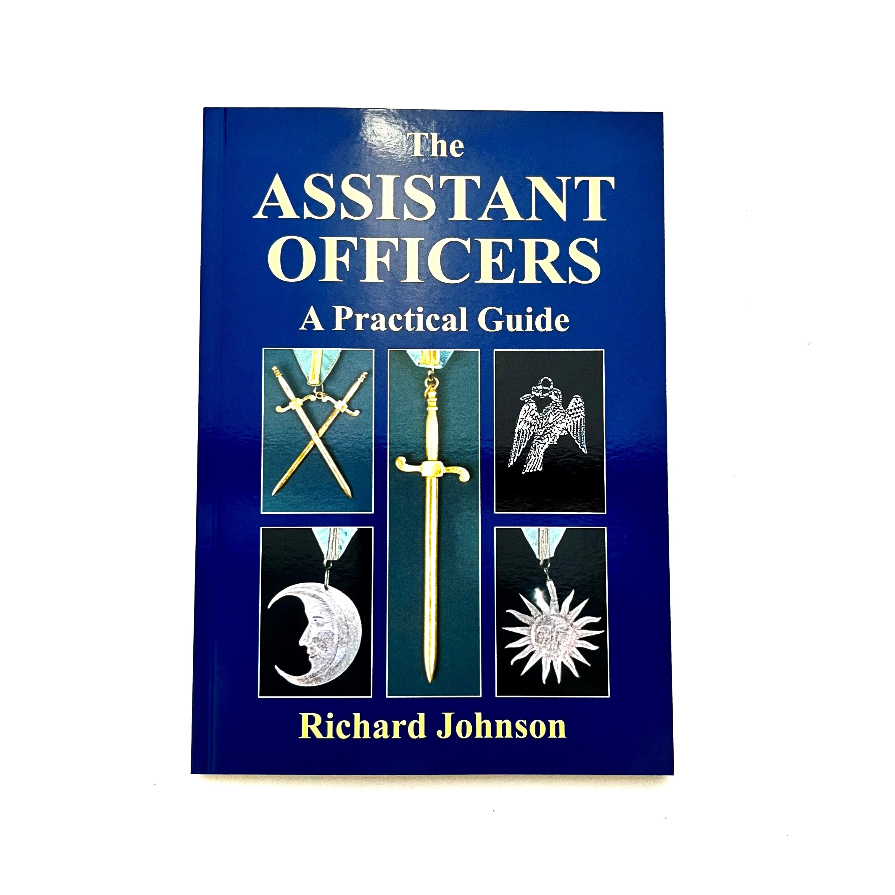 The cover of the book 'The Assistant Officers - A Practical Guide' by Richard Johnson, featuring a blue background with images of a sword, and other Masonic symbols.