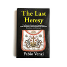 The cover of the book 'The Last Heresy' by Fabio Venzini features a design with a cross and a decorative pattern in colors predominantly yellow, black, and red.
