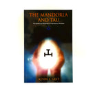 The image features the cover of a book titled "The Mandorla and Tau: The Secrets and Mysteries of Freemasonry Revealed" by Kevin L. Gest.