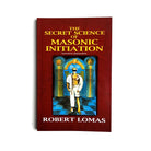 The cover of the book 'The Secret Science of Masonic Initiation' by Robert Lomas, featuring a title and author name, with a graphical representation of a Masonic Lodge in the background.