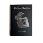 A Masonic book titled 'The Silver Matchbox' by Tony Henley with a design featuring a silver matchbox on the cover.