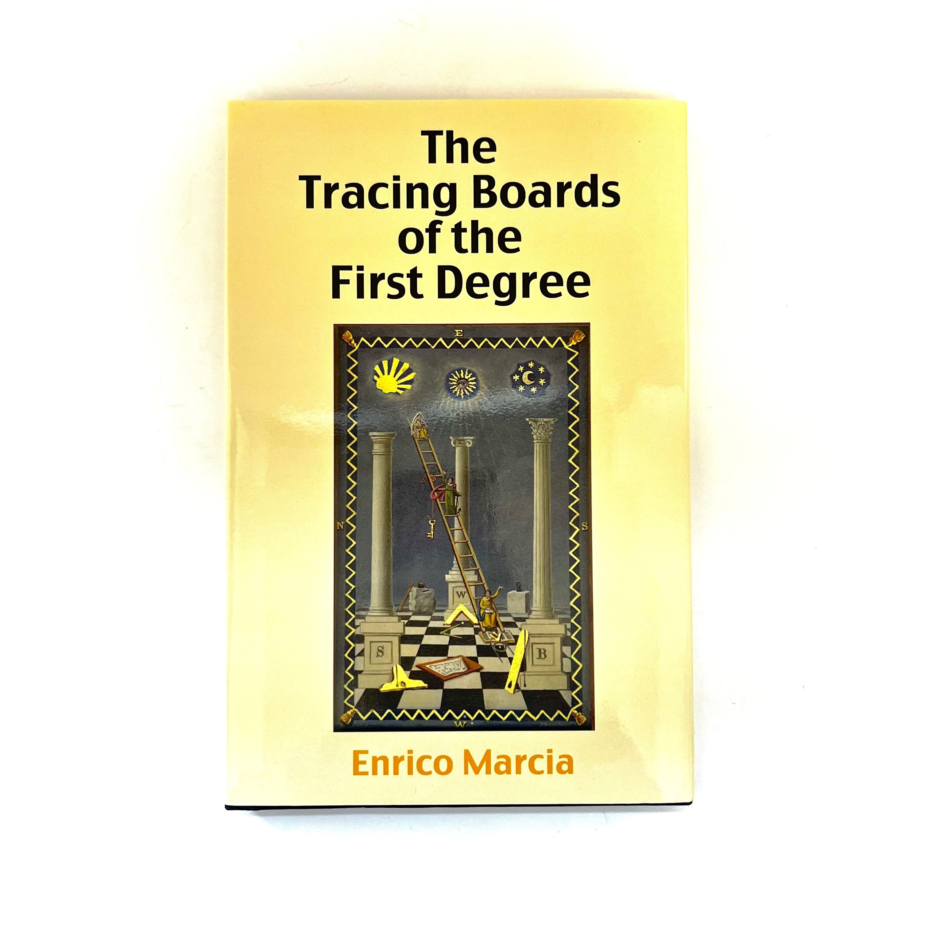 The cover of the book titled 'The Tracing Boards of the First Degree' by Enrico Marcia, featuring a Masonic ritual symbol and imagery.