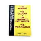 The image shows a book cover with a yellow and black color scheme. The title is 'THE WARDENS, THE CHAPLAIN, THE IMMEDIATE PAST MASTER, THE PAST MASTERS' by Charles J. Carter