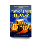 This image features the cover of a book titled "The Rosslyn Hoax?" by Robert L. Cooper.