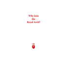 Text 'Why Join the Royal Arch?' with a red emblem on a white background